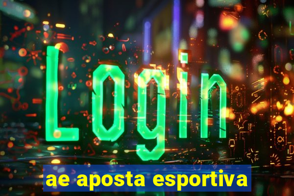 ae aposta esportiva